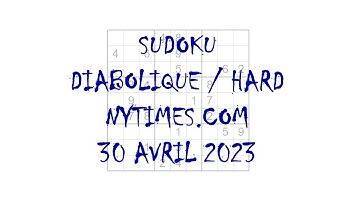 Sudoku Difficile / Diabolique - nytimes.com - 30 avril 2023