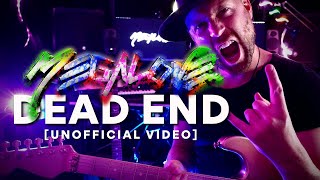 Megalove - Dead End [Unofficial Video] Shot in 4k