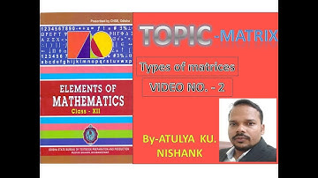 #Matrix||Types of matrices||Equality of matrices|| CHSE ||Class 12th Mathematics||by Prayas Trust