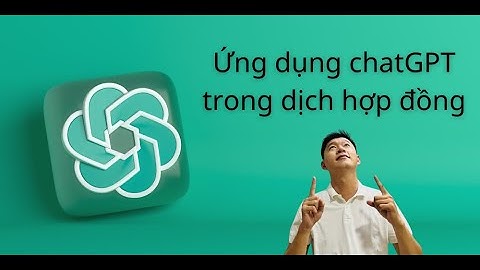 [AI] Dịch hợp đồng phù hợp ngữ cảnh với ChatGPT