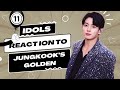 Part 11 idols mentioning singing and dancing to jungkooks golden