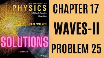 Halliday resnick chapter 17 problem 25 solution | Fundamentals of physics 10e solutions