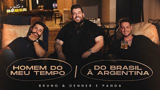 Bruno & Denner, - Homem Do Meu Tempo Do Brasil À Argentina