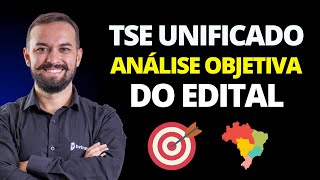 Edital TSE Unificado - Análise objetiva do edital e dicas de estudos