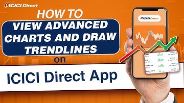 How To View Advanced Charts And Draw Trendlines On ICICI Direct App