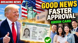 GOOD NEWS Thousands May Qualify for Faster Green Card Approval