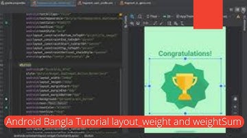 Android Bangla Tutorial layout_weight and weightSum
