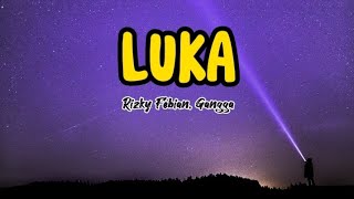 Rizky Febian, Gangga - Luka |Lirik