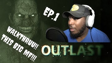 ALMOST HAD A HEART ATTACK!!!!! Outlast walkthrough Ep#1