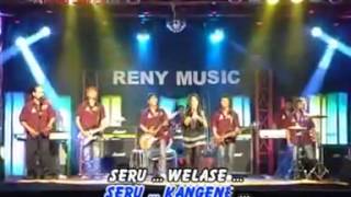 Kiki Anggun - Seru Welase, KoploRENY MUSIC 2012.mp4