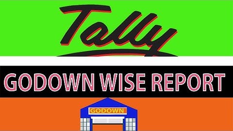 GODOWN WISE REPORT - TALLY ERP 9 TAMIL TUTORIAL