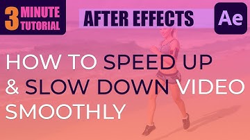 How To Speed Up And Slow Down Video Footage Smoothly In After Effects