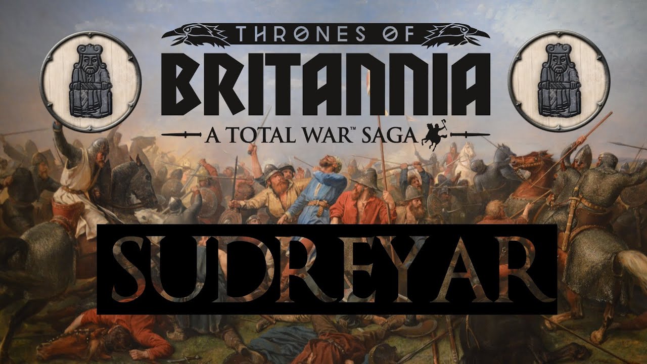 UNITING SCOTLAND - Thrones of Britannia: Total War Saga - Sudreyar Campaign #01