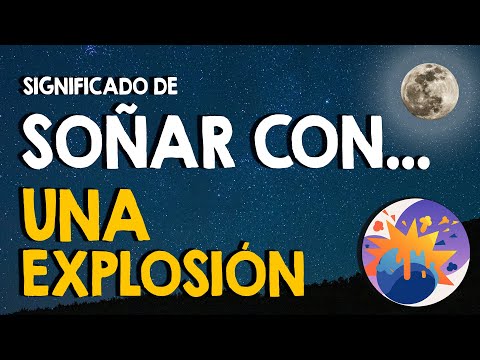 ¿Qué significa soñar con una explosión? 💣 Tipos de explosiones y situaciones 💣