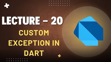 Lecture 20 | Custom Exceptions in Dart | Create Your Own Error Classes | Road to Flutter 🚀