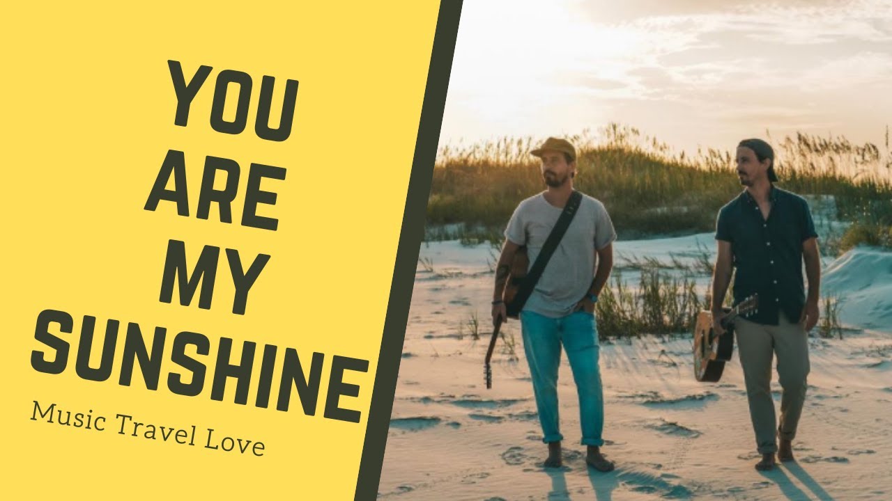 You Are My Sunshine - cover by Music Travel Love #letras #pop