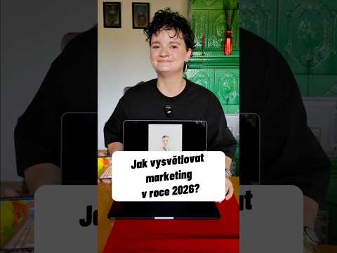 Jak musím vysvětlovat marketing v roce 2026 #shorts