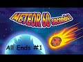 60 Seconds Meteor All Ends #1