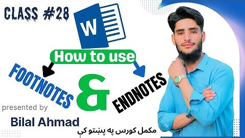 Class #28 Ms Word  In Pashto .Topics : How to Use: FOOTNOTES AND ENDNOTE.ده ms word اتيشتم کلاس