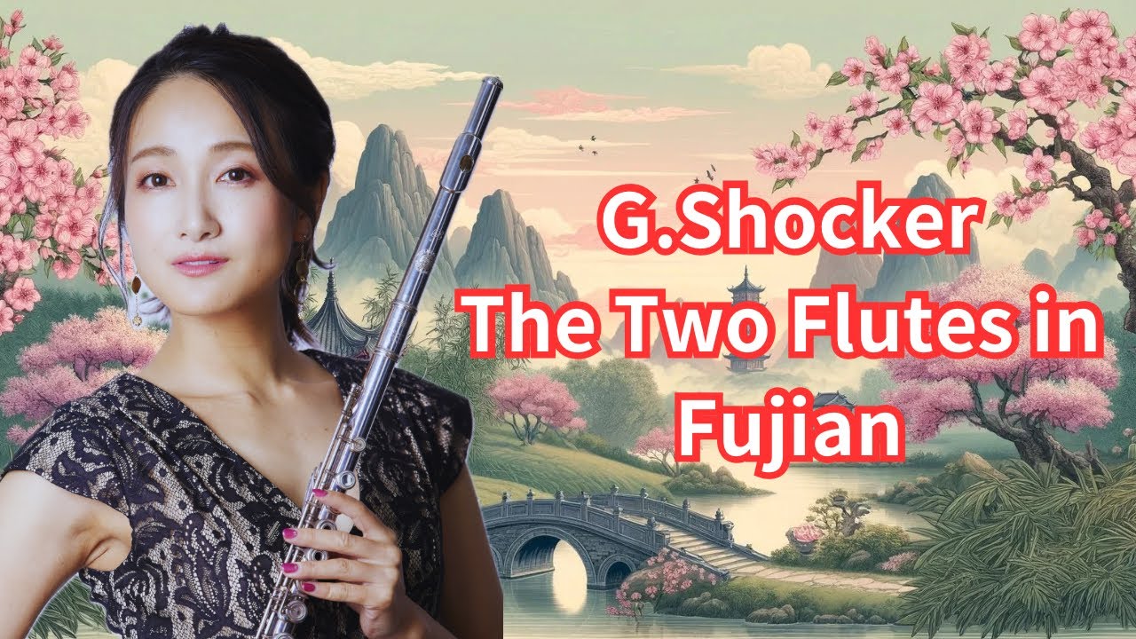 G.Schocker / Two Flutes(On the Loose) in FUJIAN YouTube