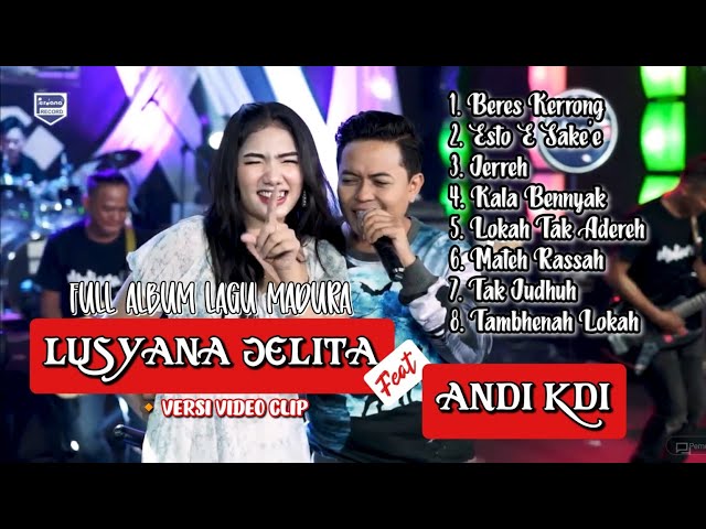 Lagu Madura terbaru 2023 Lusyana Jelita ft. Andi KDI FullAlbum Videoclip class=
