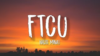 Nicki Minaj - FTCU (Lyrics) | high heels on my tippies