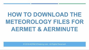 How to Download Meteorology Data for AERMET & AERMINUTE | AERMOD Training