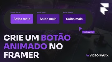 COMO CRIAR UM BOTÃO ANIMADO NO FRAMER (Passo a Passo)