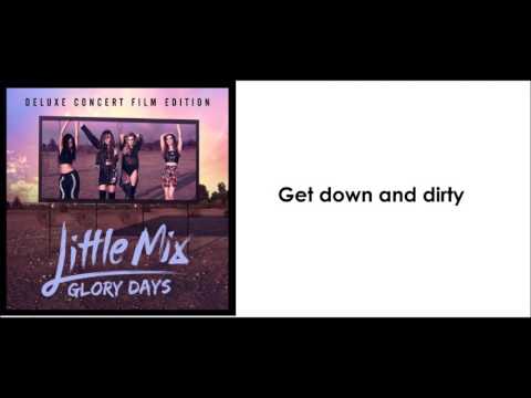 Little Mix - Down & Dirty (lyrics)