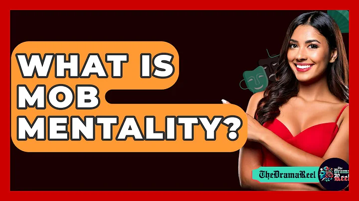What Is Mob Mentality? - The Drama Reel