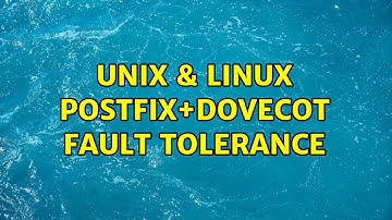 Unix & Linux: Postfix+Dovecot fault tolerance