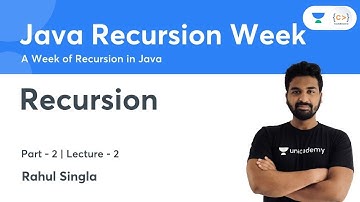 Recursion - 2 | L 2 | Java Recursion Week | Rahul Singla