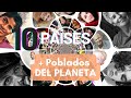 Los 10 Países más poblados del planeta