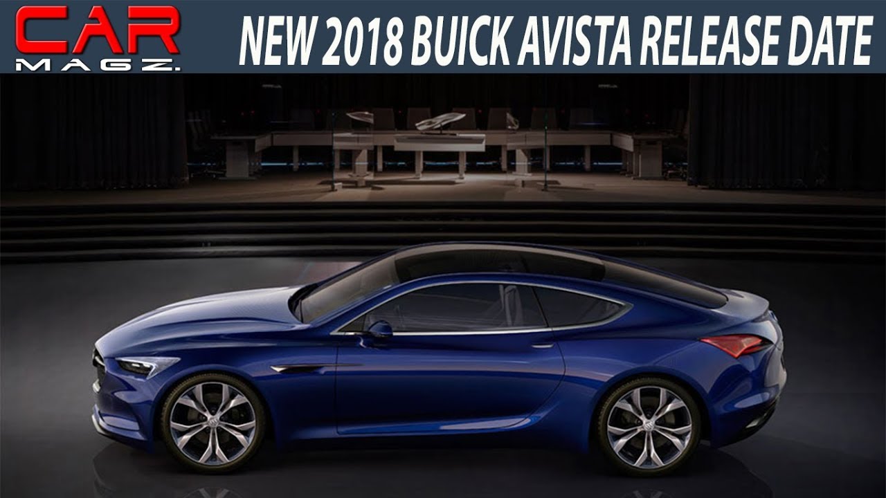 2018 Buick Avista Review and Release Date - YouTube