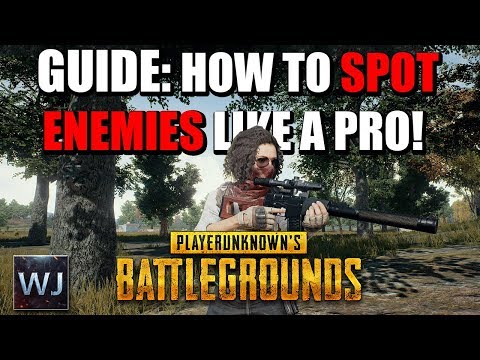 guide:-how-to-spot-enemies-like-a-pro---playerunknown's-battlegrounds-(pubg)