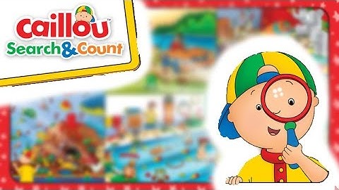 Caillou Search & Count – Hidden Objects