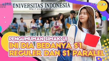 Pengumuman Simak UI, Ini Dia Bedanya S1 Reguler dan S1 Paralel