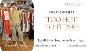Heatwave Style Combos  Style It Live Kings Road Fashions SS26 #heatwave #fashion #kingsroadfashions screenshot 3