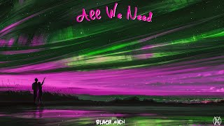 AhXon & Blach - All We Need (Levitate Album)