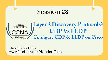 CCNA 200-301 | Configure Verify Layer 2 Discovery Protocols | How to configure CDP, LLDP on Cisco