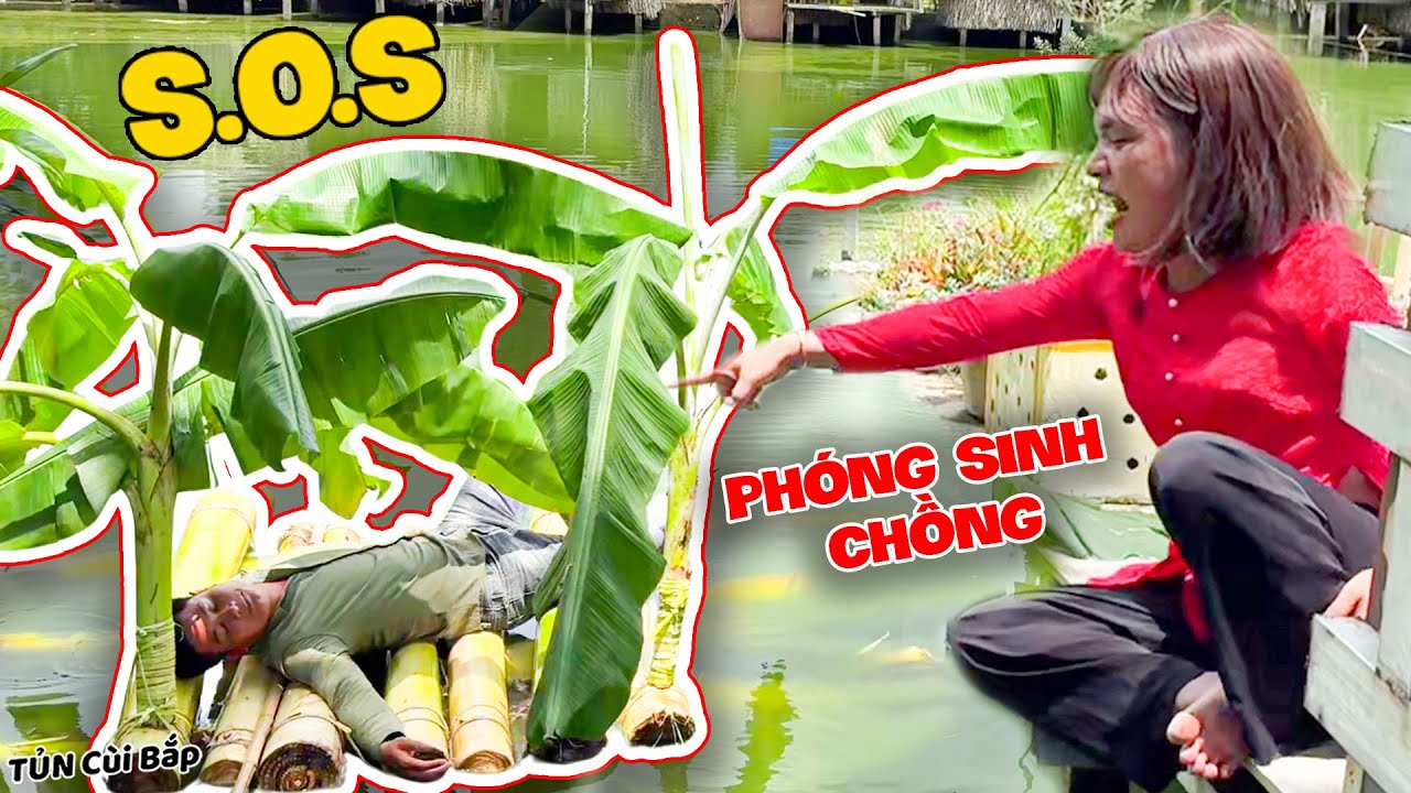 Thúy Liễu Phóng Sinh Thằng Chồng Ăn Hại Và Cái Kết | Tủn Cùi Bắp