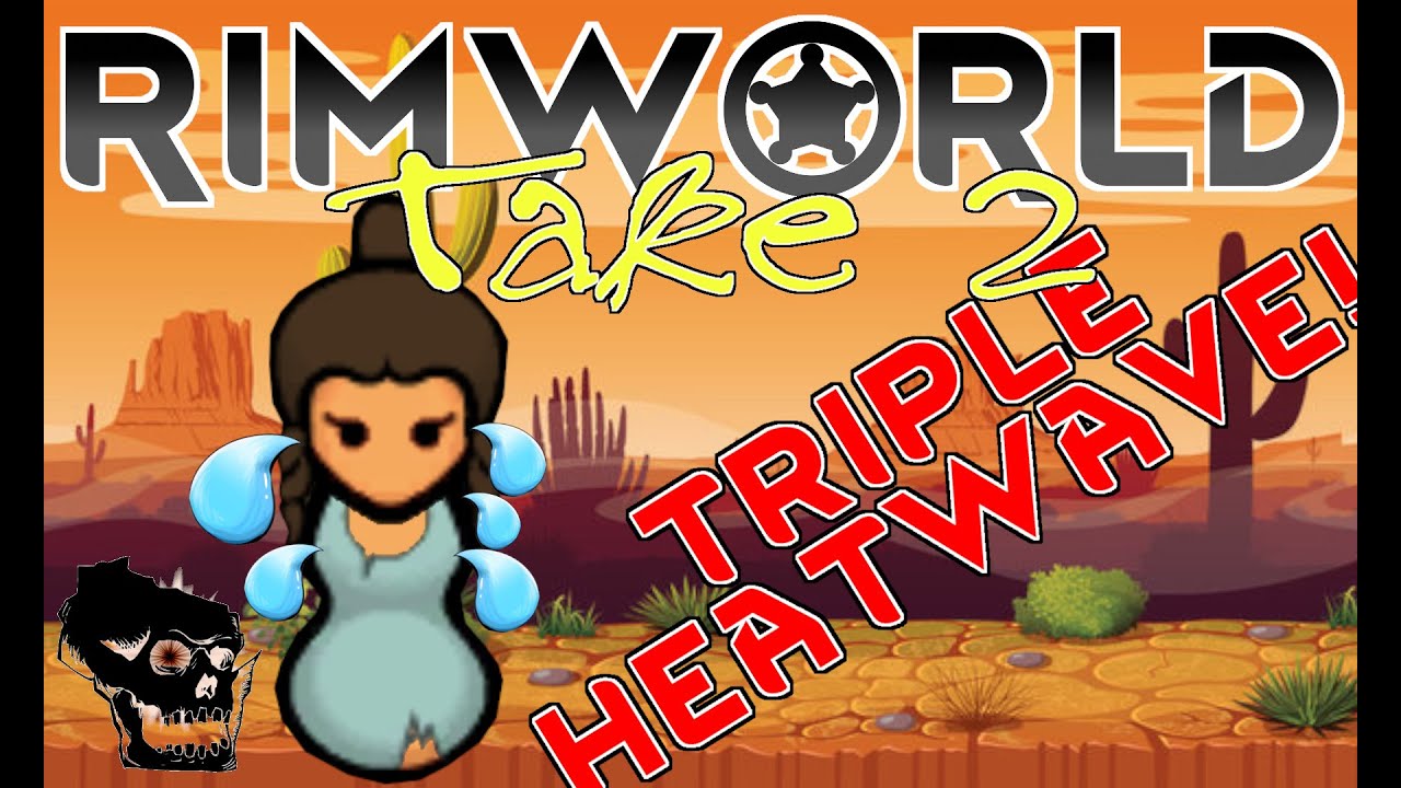 [3] Heat Wave Challenge Nutrifungus RimWorld 1.4 3 Heat Waves