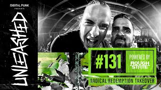 131 | Digital Punk - Unleashed Powered By Roughstate (Radical Redemption Takeover)