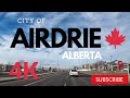 Airdrie alberta city tour  driving tour 4k