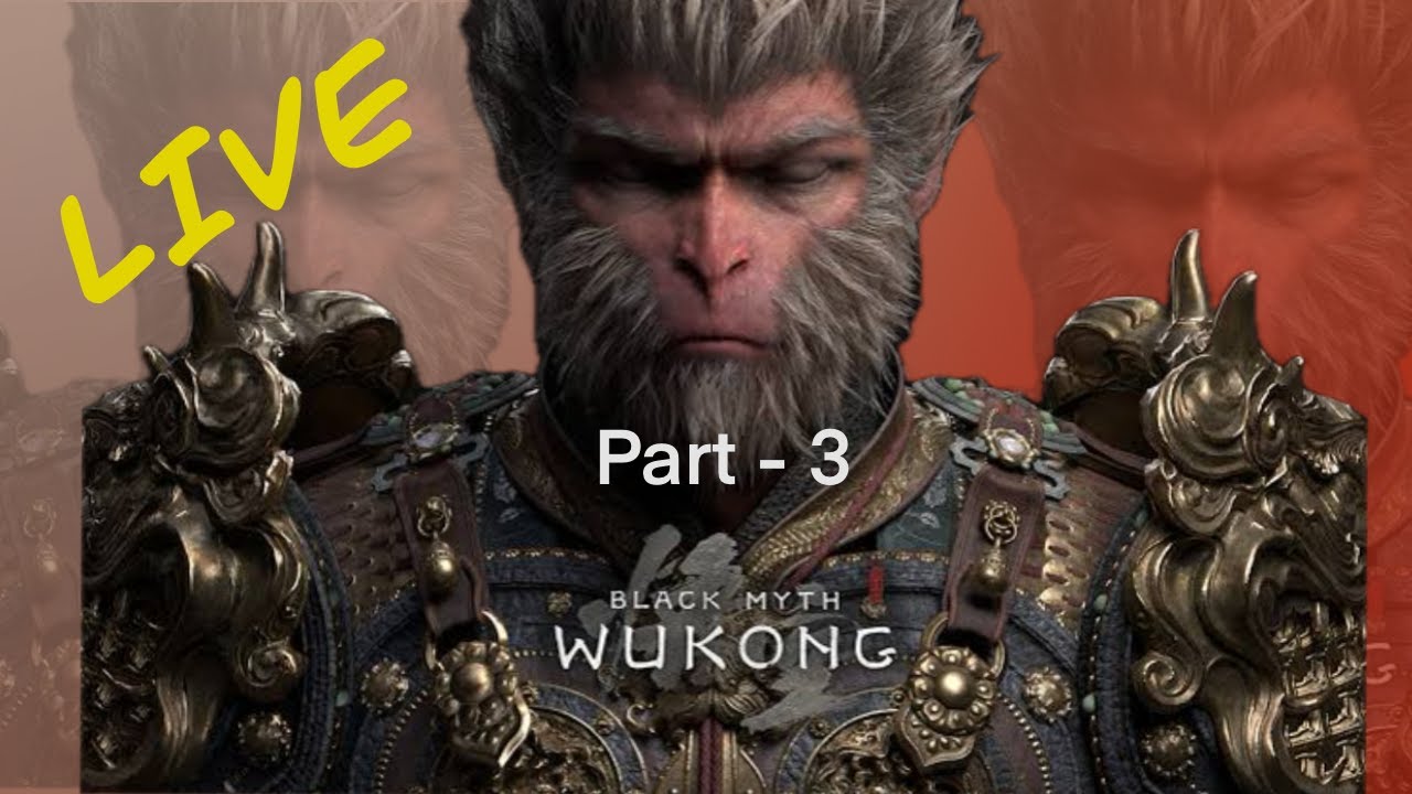Black Myth Wukong gameplay- part 3| Live stream - YouTube