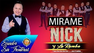 Video thumbnail of "NICK Y LA RUMBA   MIRAME   AUDIO OFICIAL HQ VIDEO LYRIC"