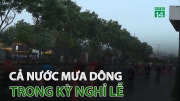 Cả nước mưa dông trong kỳ nghỉ lễ 30/4 và 1/5 | VTC14
