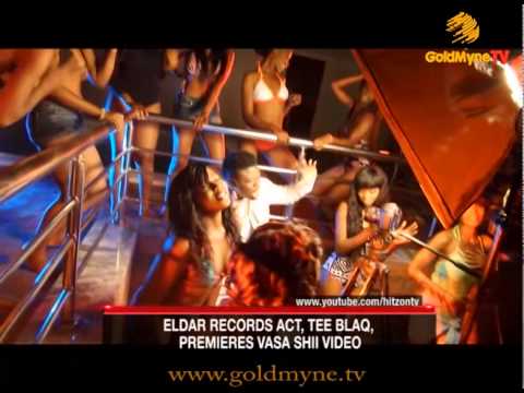 Download GOLDMYNETV: ELDAR RECORDS ACT, TEE BLAQ, PREMIERES VASA SHII VIDEO