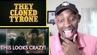 THEY CLONED TYRONE OFFICIAL TRAILER NETFLIX (JAMIE FOXX) REACTION!!!