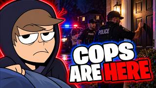 I woke up to the police